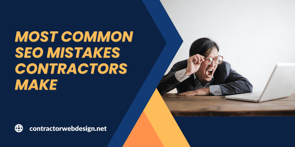 most common seo mistakes contractors make