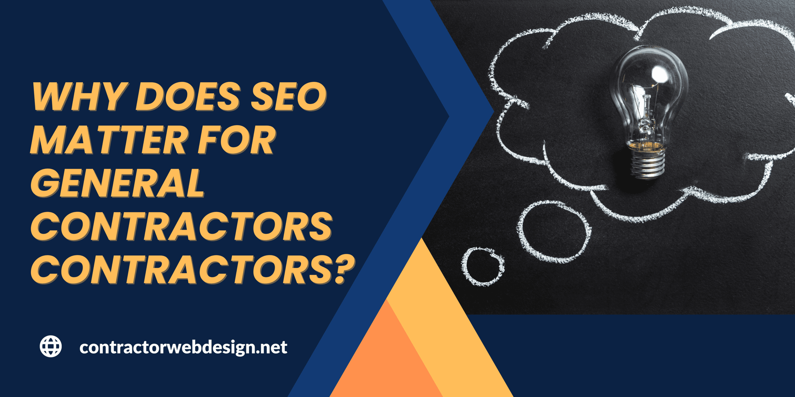 Why does SEO matter for General Contractors Contractors?
